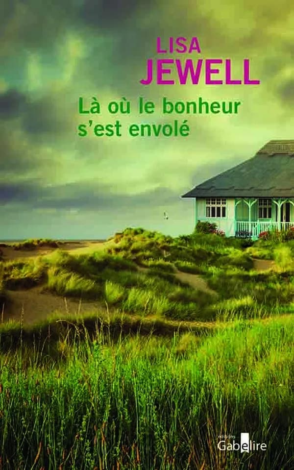 Là où le bonheur s'est envolé ([Éd. en gros caractères]) Lisa Jewell ; traduit de l'anglais (Grande-Bretagne) par Claire Allouch