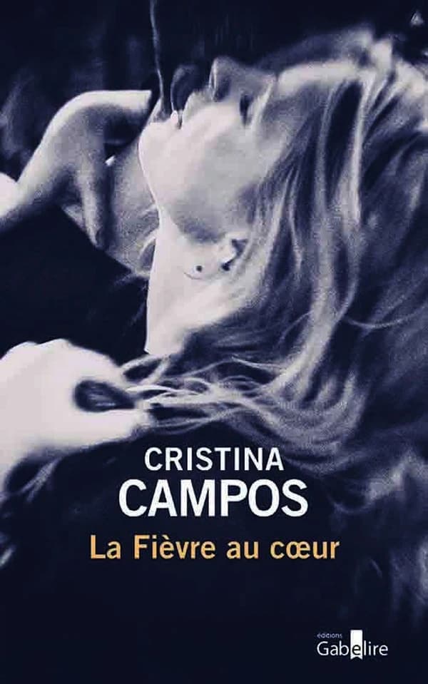 La fièvre au coeur ([Éd. en gros caractères]) Cristina Campos ; traduit de l'espagnol (Espagne) par Anne Souillac