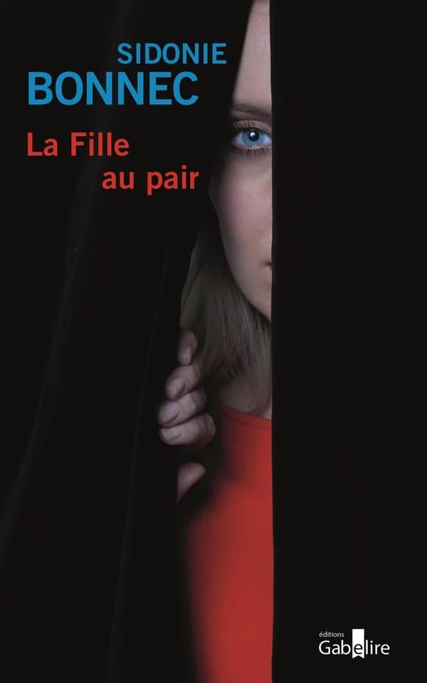 La fille au pair : roman ([Éd. en gros caractères]) Sidonie Bonnec