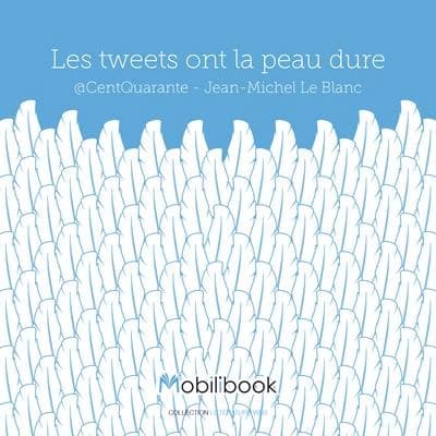 Les tweets ont la peau dure : @centquarante