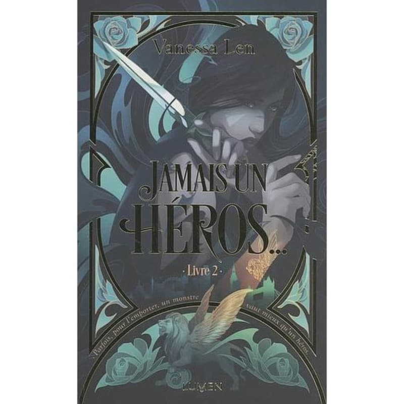 Jamais un héros.... livre 2