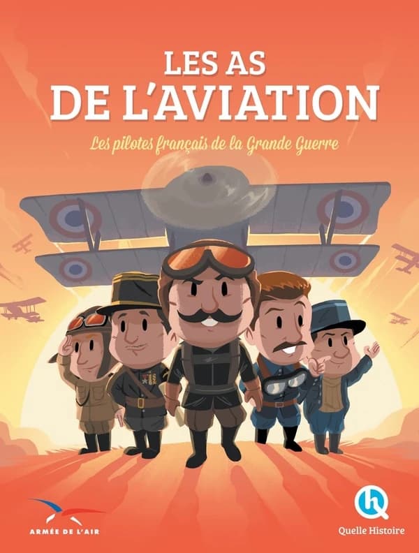 Les as de l'aviation : les pilotes français de la Grande guerre