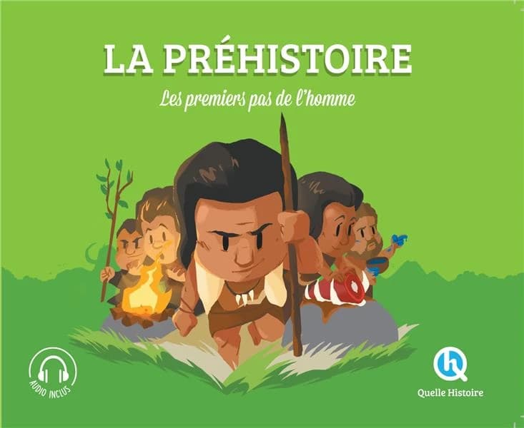 La Préhistoire : les premiers pas de l'homme