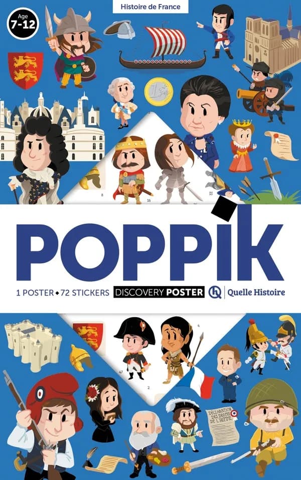 Poppik : chronologie de l'Histoire de France : 1 poster, 72 stickers,discovery poster : 7-12 ans : [Autocollant]