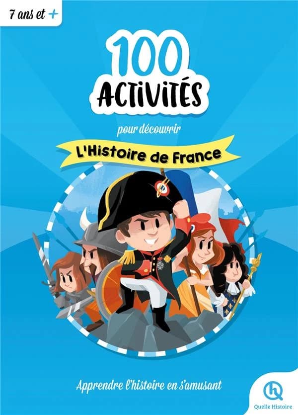 100 activités pour découvrir l'Histoire de France : apprendre la mythologie en s'amusant