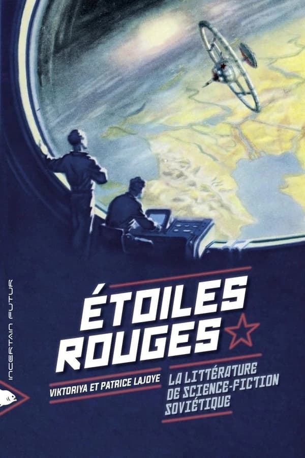 Étoiles rouges : la littérature de science-fiction soviétique