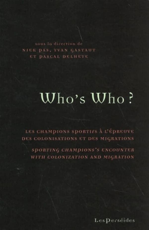 Who is who ? : les champions sportifs à l'épreuve des colonisations et des migrations