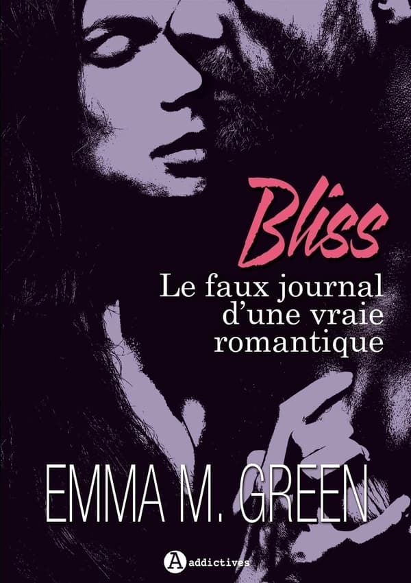 Bliss : le faux journal d'une vraie romantique : l'intégrale