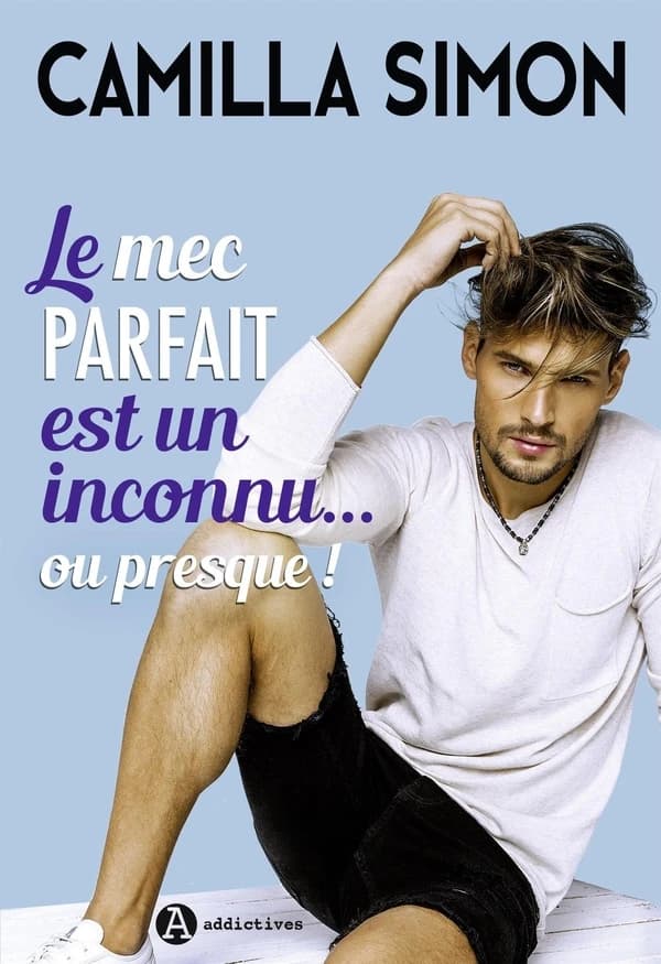 Le mec parfait est un inconnu, ou presque !