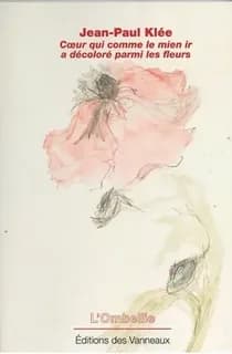 Coeur qui comme le mien ir a décoloré parmi les fleurs