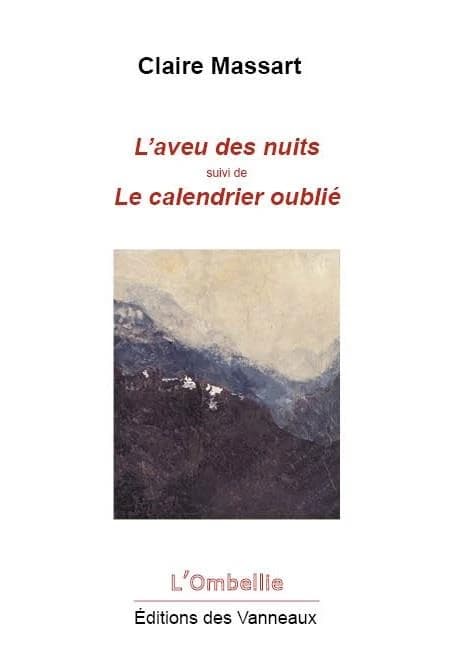 L'aveu des nuits ; suivi de Le calendrier oublié