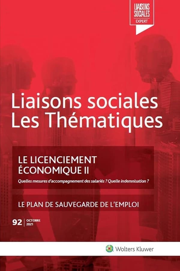 Liaisons sociales ; Les thématiques Tome 92 : le licenciement économique Tome 2 ; le plan de sauvegarde de l'emploi