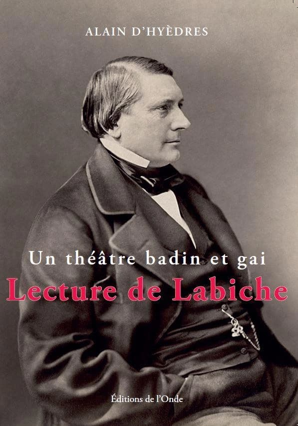Un théâtre badin et gai : lecture de Labiche