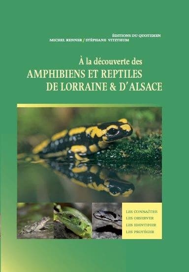 Amphibiens et reptiles de Lorraine & d'Alsace
