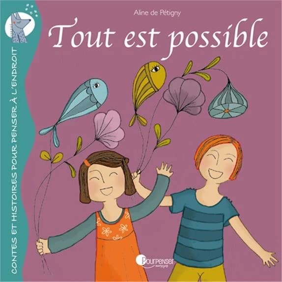 Tout est possible (Nouvelle éd.) Aline de Pétigny