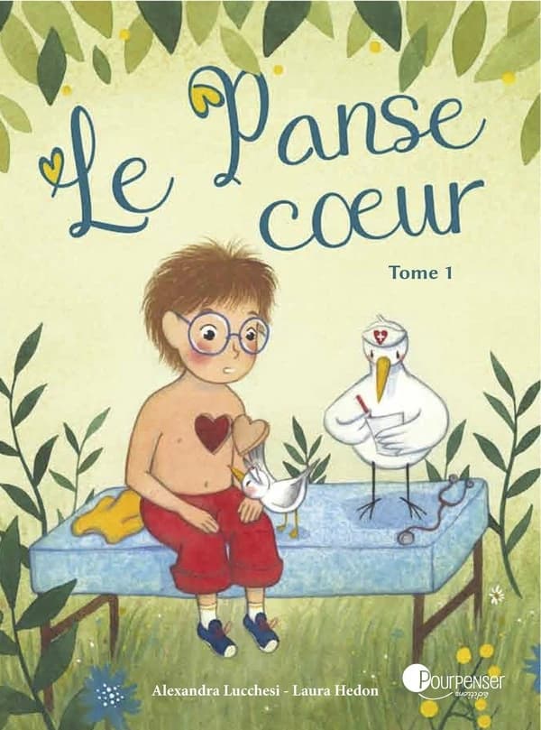 Le panse coeur. Tome 1