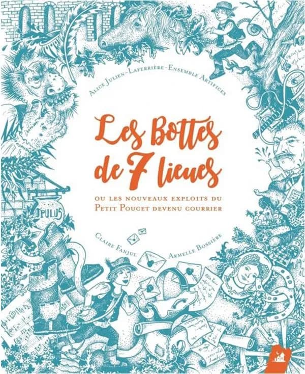 Les bottes de sept lieues : ou les nouveaux exploits du Petit Poucet devenu courrier
