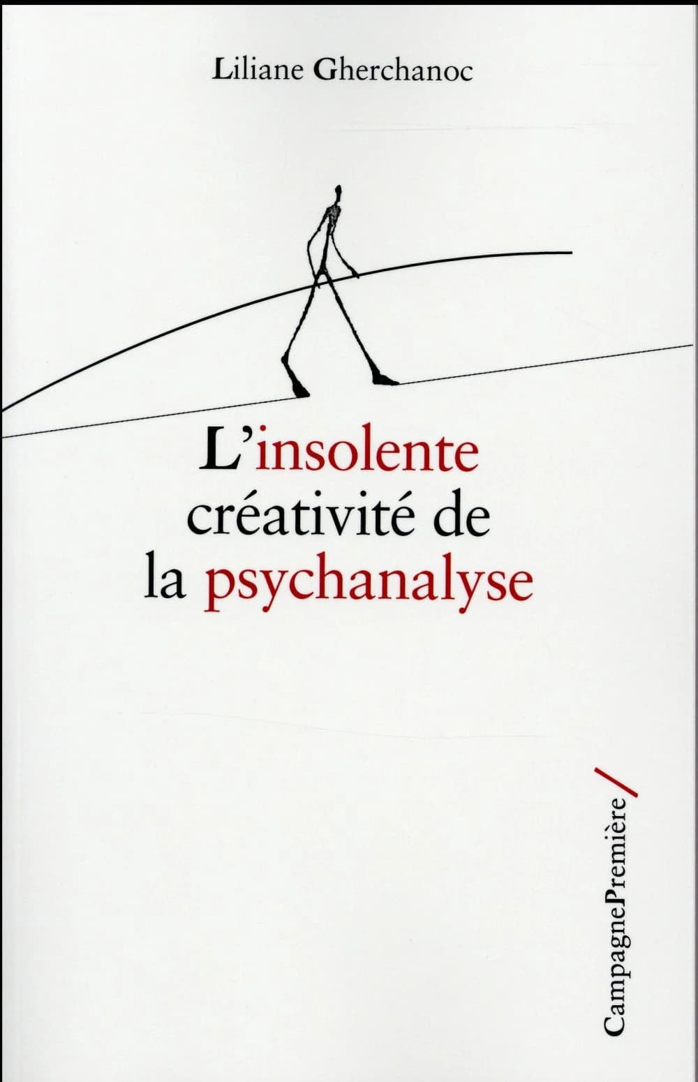 L'insolente créativité de la psychanalyse