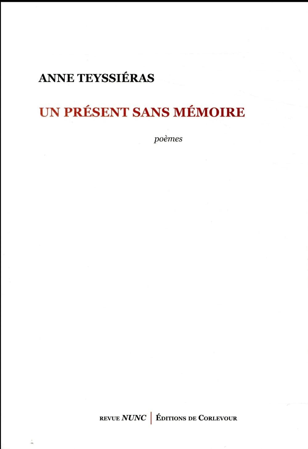 Un présent sans mémoire