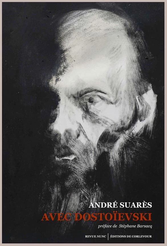 Avec Dostoïevski : un voyage dans les abîmes (1888-1945)