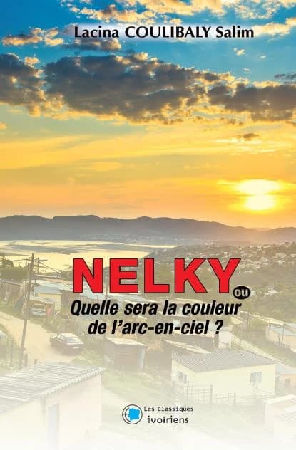 Nelky ou quelle sera la couleur de l'arc en ciel ?
