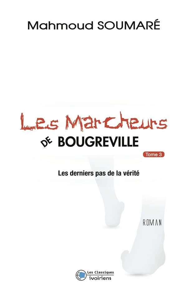 Les marcheurs de Bougreville : Les derniers pas de la vérité