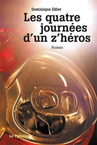 Les quatres journées d'un z'héros