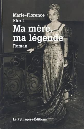 Ma mère, ma légende : roman