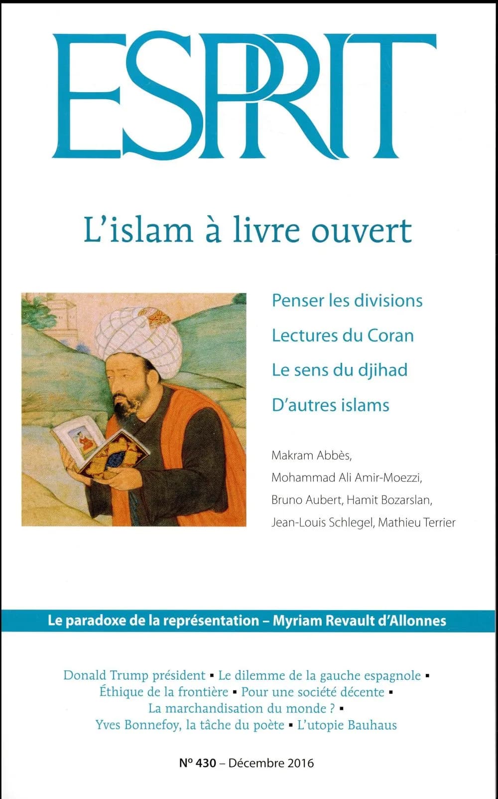 L'islam à livre ouvert : penser les divisions, lectures du Coran, le sens du djihad, d'autres islams