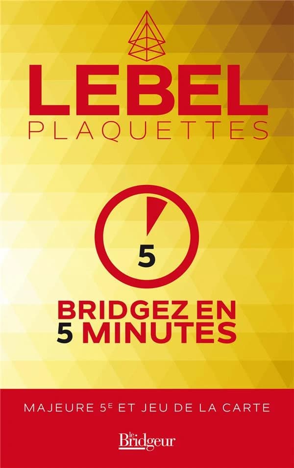 Bridgez en 5 minutes ; majeure 5e et jeu de la carte