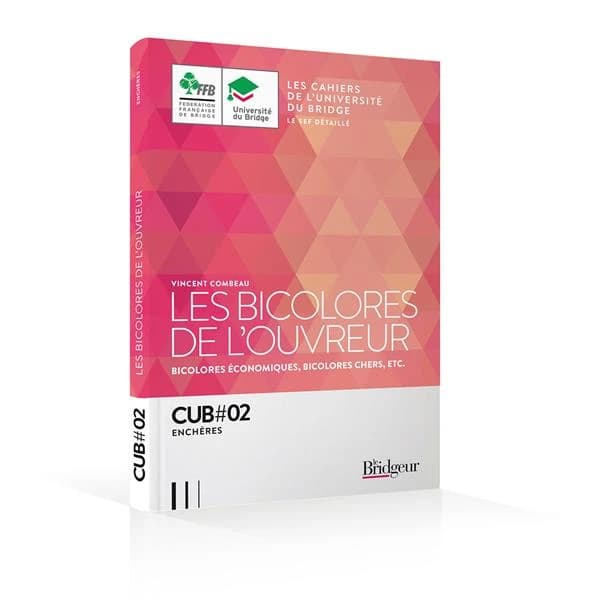 Les bicolores de l'ouvreur : bicolores économiques, bicolores chers, etc.