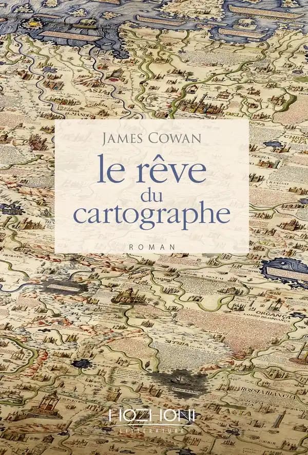 Le rêve du cartographe : roman