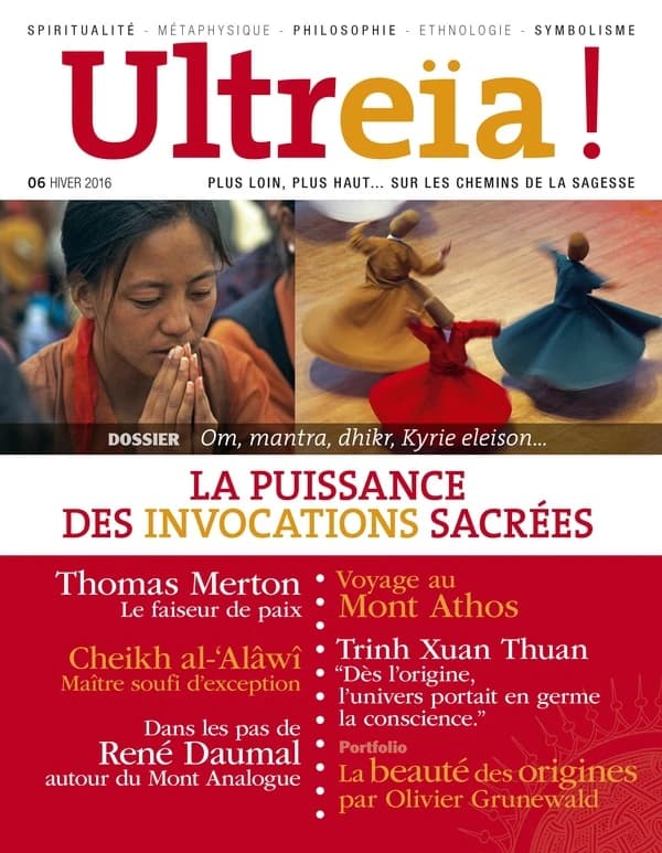 Ultreïa ! n.6 : la puissance des invocations sacrées