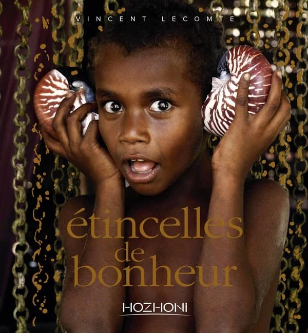 Étincelles de bonheur : autour du monde