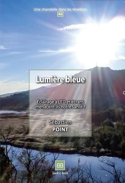 Lumière bleue : éclairage à LED et écrans menacent-ils notre santé ?