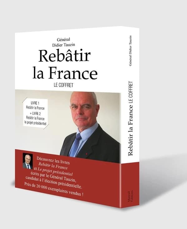 Rebâtir la France : le projet présidentiel (Nouv. éd.) général Didier Tauzin