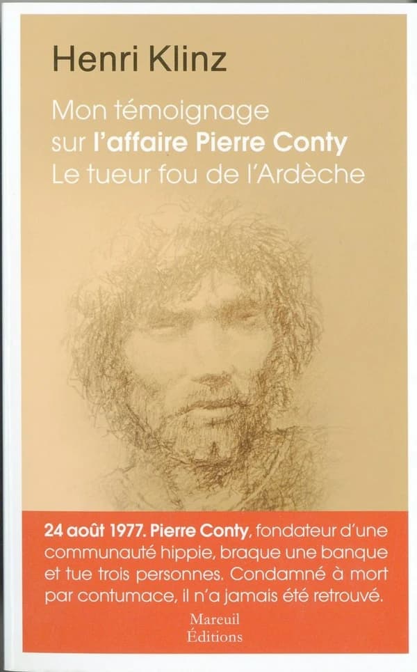 Mon témoignage sur l'affaire Pierre Conty : le tueur fou de l'Ardèche
