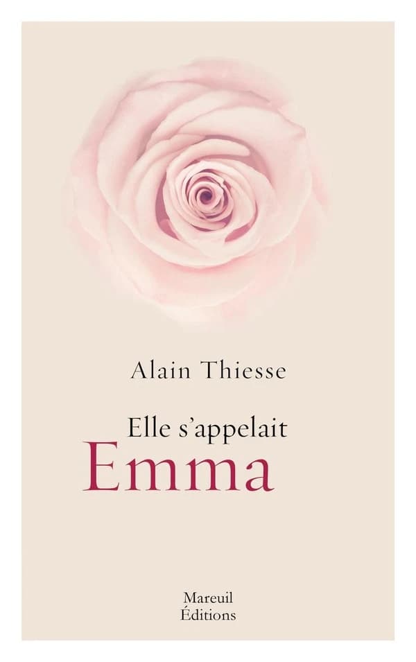 Elle s'appelait Emma (Éd. actualisée) Alain Thiesse