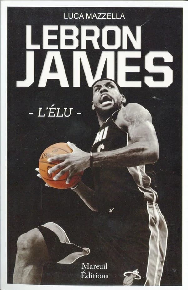 LeBron James : l'élu