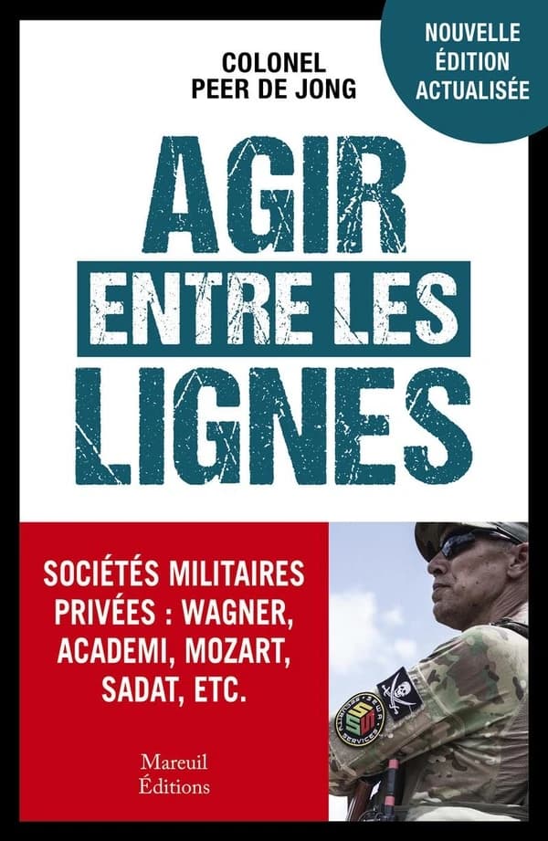 Agir entre les lignes : les sociétés militaires privées, Wagner, Blackwater, Mozart et les autres