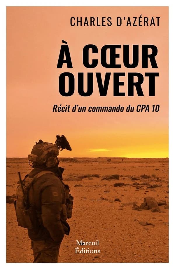 A coeur ouvert : Récit d'un commando du CPA 10