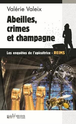 Abeilles, crimes et champagne