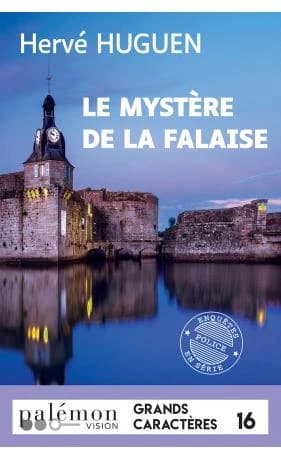 Le mystère de la falaise ([Éd. en gros caractères]) Hervé Huguen