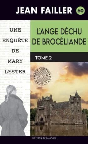 L'ange déchu de Brocéliande. Tome 2, La chaise du malheur