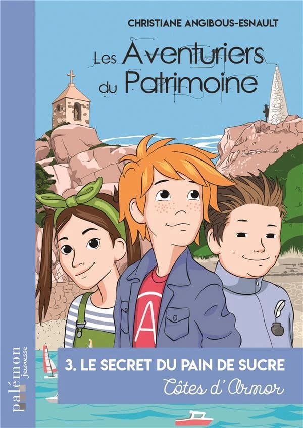 Les aventuriers du patrimoine. le secret du pain de sucre, côtes d'Armor