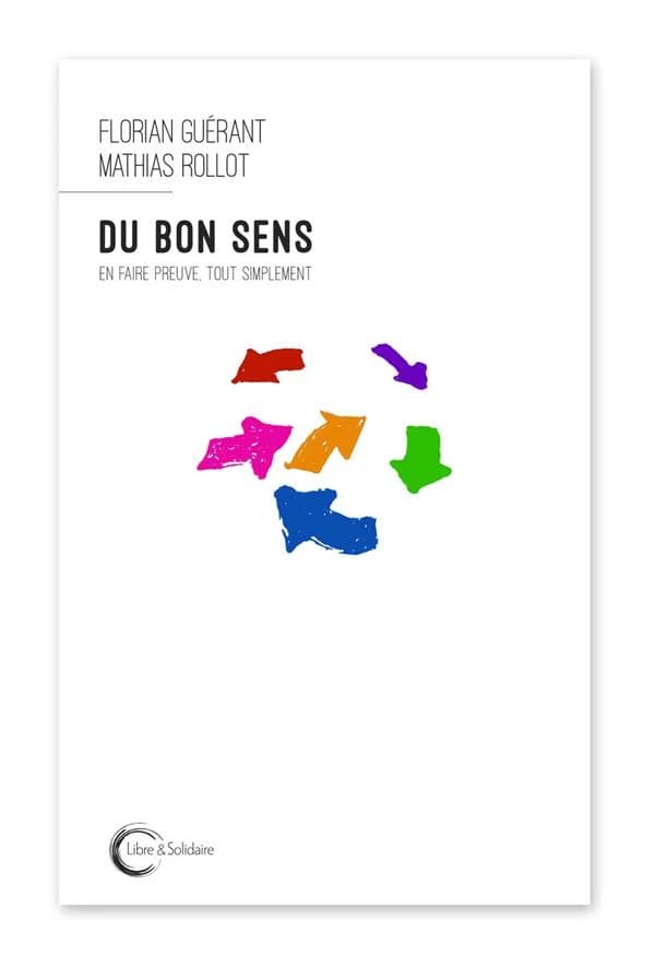 Du bon sens : en faire preuve, tout simplement