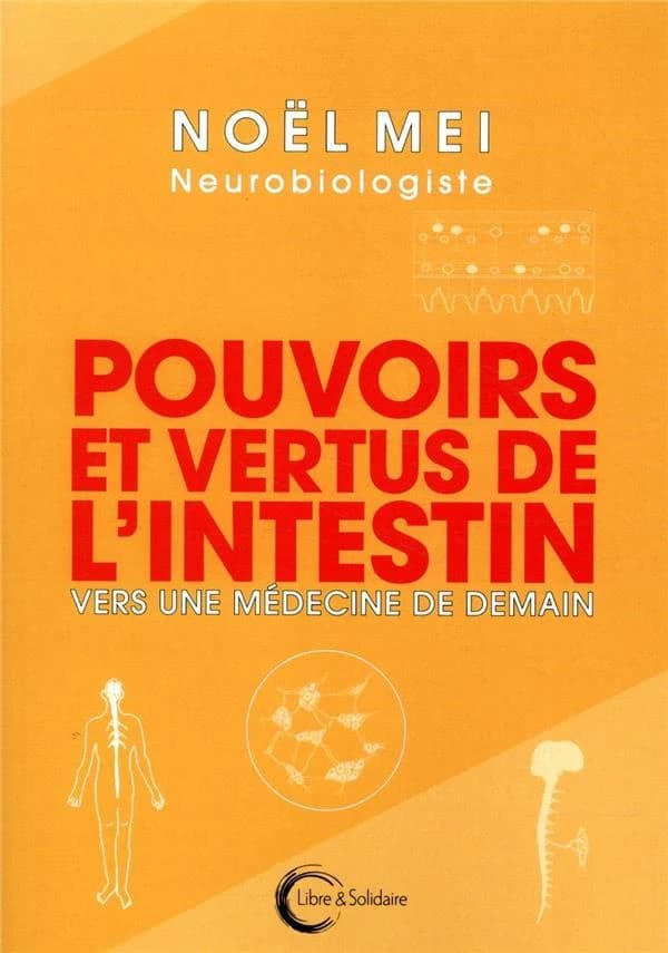 Pouvoirs et vertus de l'intestin : vers une médecine de demain ?