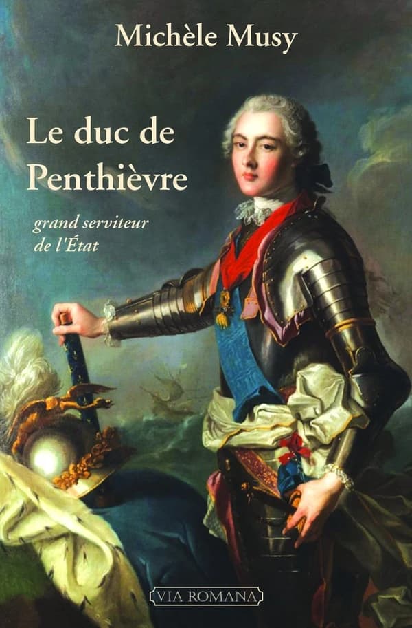 Le duc de Penthièvre : grand serviteur de l'État