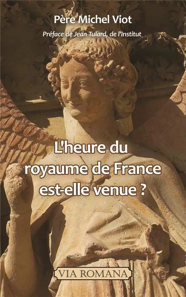 "L'heure du royaume de France est-elle venue ?"