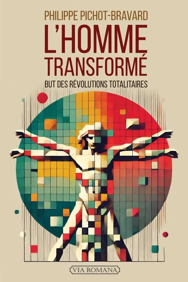 L'homme transformé : le but des révolutions totalitaires